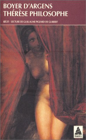 Thérèse philosophe ou Mémoires pour servir à l'histoire du P. Dirrag et de Mlle Eradice