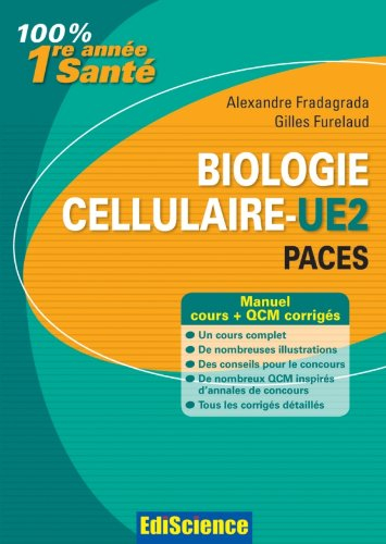 Biologie cellulaire, PACES UE2 : manuel cours + QCM corrigés