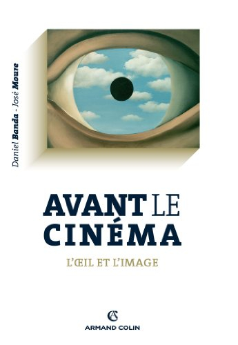 Avant le cinéma : l'oeil et l'image