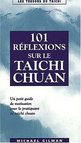 101 réflexions sur le taichi chuan