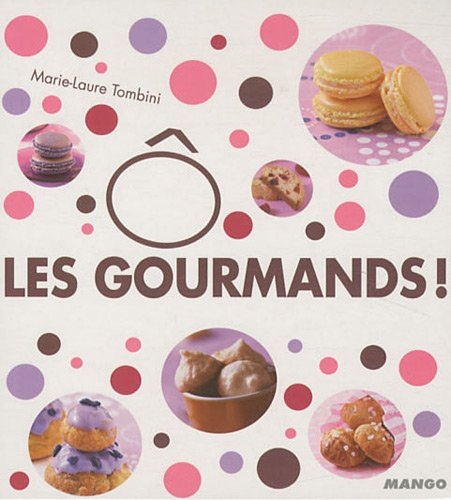 Ô les gourmands !