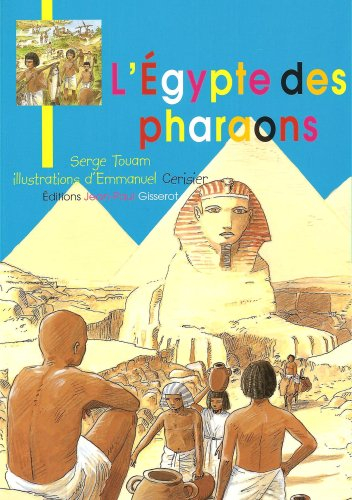 L'Egypte des pharaons