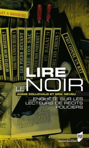 Lire le noir : enquête sur les lecteurs de récits policiers