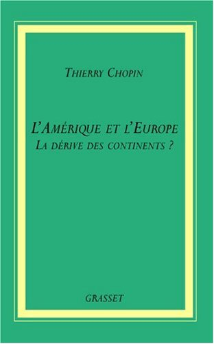 L'Amérique et l'Europe : la dérive des continents ?