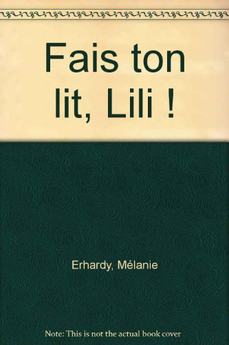 Fais ton lit, Lili !