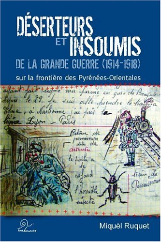 Déserteurs et insoumis de la Grande Guerre (1914-1918) sur la frontière des Pyrénées-Orientales