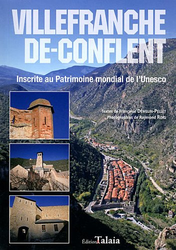 Villefranche-de-Conflent : inscrite au patrimoine mondial de l'Unesco