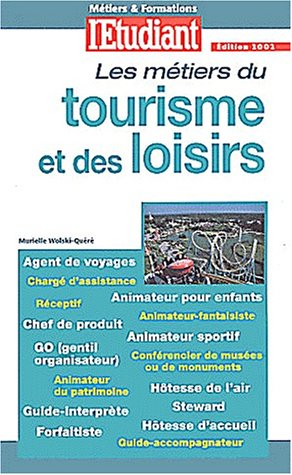 Les métiers du tourisme et des loisirs