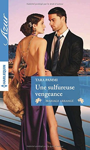 Une sulfureuse vengeance : mariage arrangé