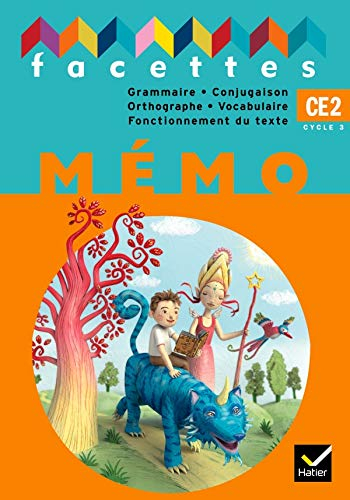 Français CE2 cycle 3 : lecture-écriture, grammaire, conjugaison, orthographe, vocabulaire : nouveaux