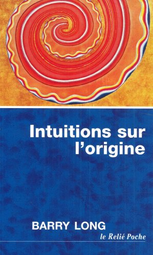 Intuitions sur l'origine