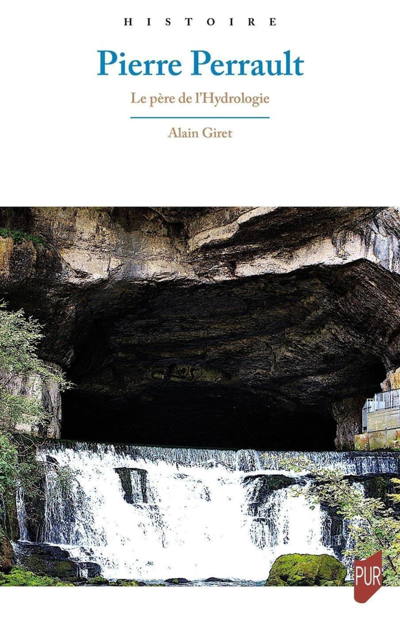 Pierre Perrault : le père de l'hydrologie