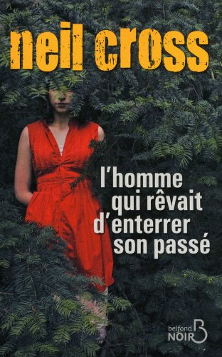 L'homme qui rêvait d'enterrer son passé