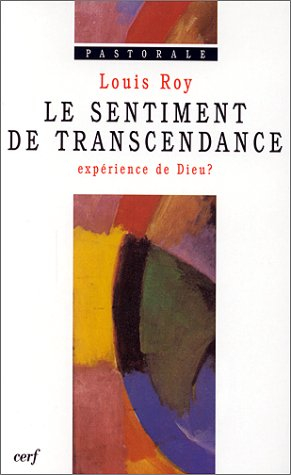 Le sentiment de transcendance : expérience de Dieu ?