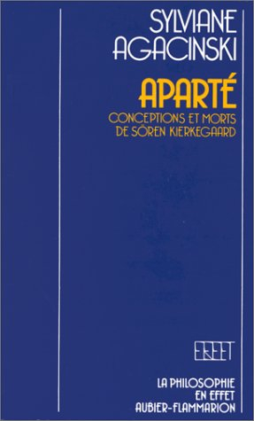aparté. conceptions et morts de sören kierkegaard