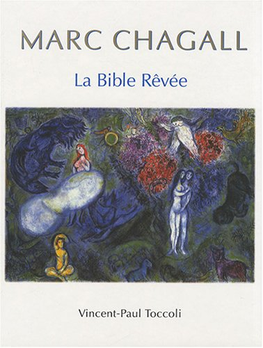 Marc Chagall : la Bible rêvée