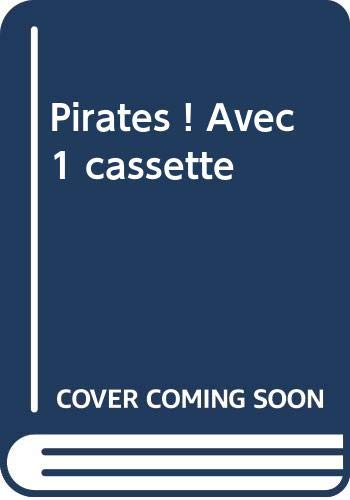 Pirates ! Avec 1 cassette