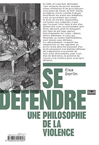 Se défendre : une philosophie de la violence