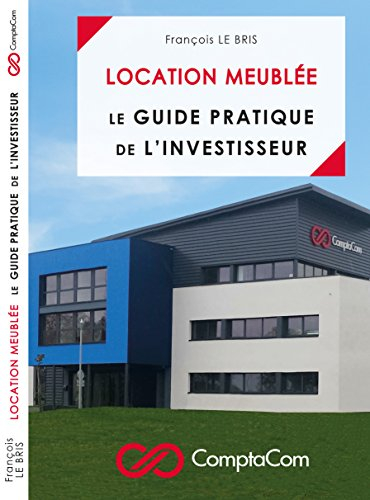 Location meublée - Guide pratique de l'investisseur