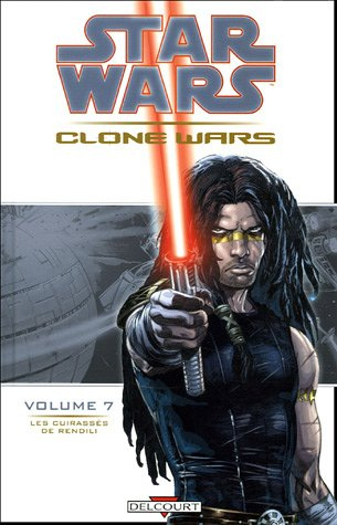 Star Wars : Clone Wars. Vol. 7. Les cuirassés de Rendili