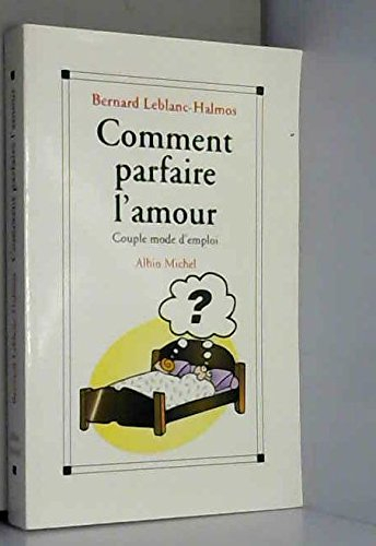 Comment parfaire l'amour