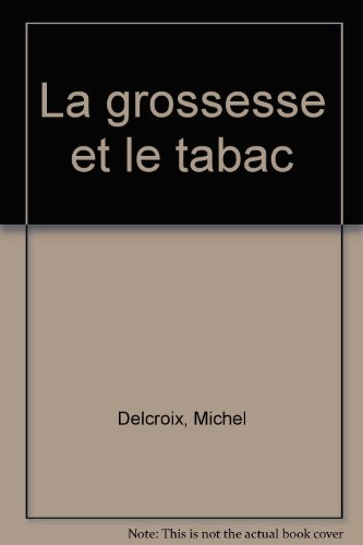 La grossesse et le tabac