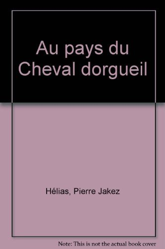 Au pays du cheval d'orgueil