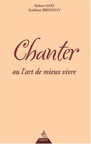 Chanter ou L'art de mieux vivre