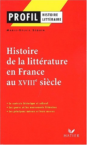 Histoire de la littérature en France au XVIIIe siècle