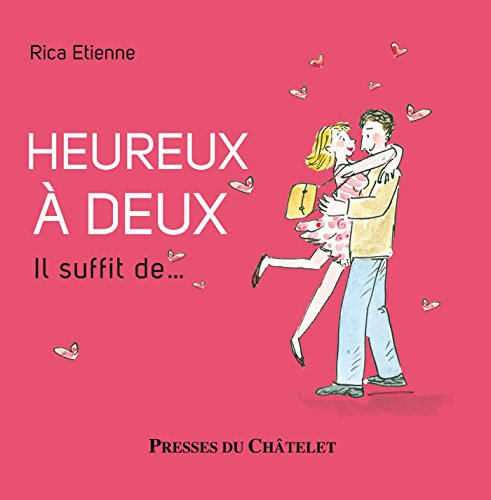 Heureux à deux : il suffit de...