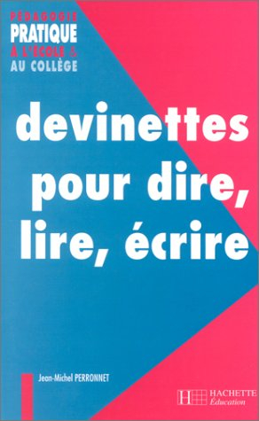 devinettes pour dire, lire, écrire