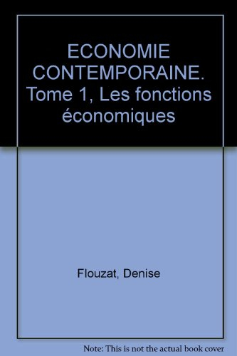economie contemporaine. 1. les fonctions economiques