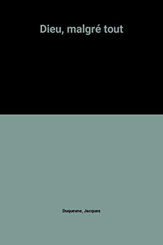 dieu, malgré tout