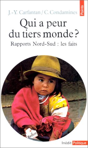 Qui a peur du tiers-monde ? : rapports Nord-Sud, les faits