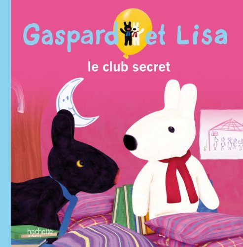 Gaspard et Lisa. Vol. 8. Le club secret