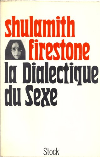 la dialectique du sexe.