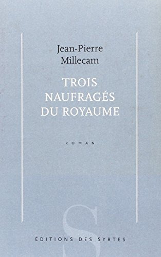 Trois naufragés du royaume