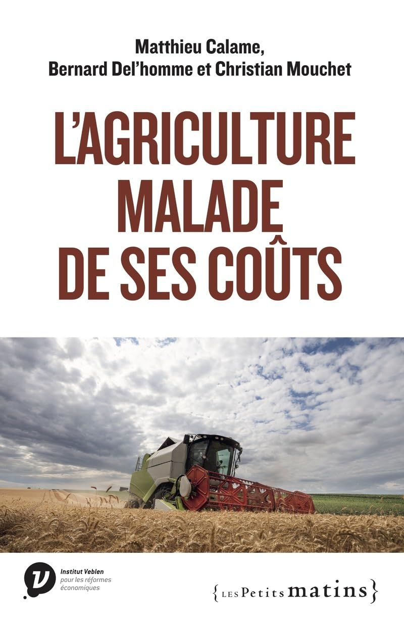 L'Agriculture malade de ses coûts
