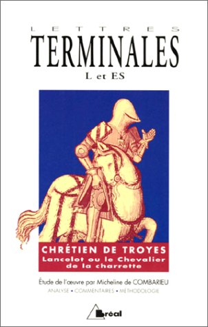 chrétien de troyes, lancelot ou le chevalier de la charette