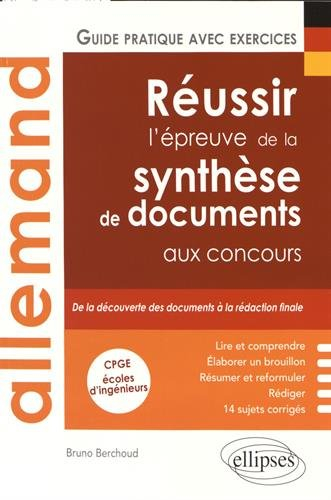 Allemand : réussir l'épreuve de la synthèse de documents aux concours : guide pratique avec exercice