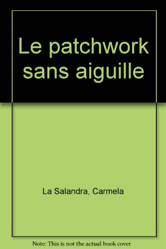 Patchwork sans aiguille