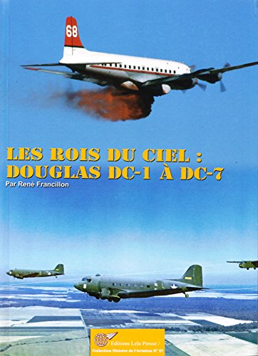 les rois du ciel : les douglas dc-1 à dc-7