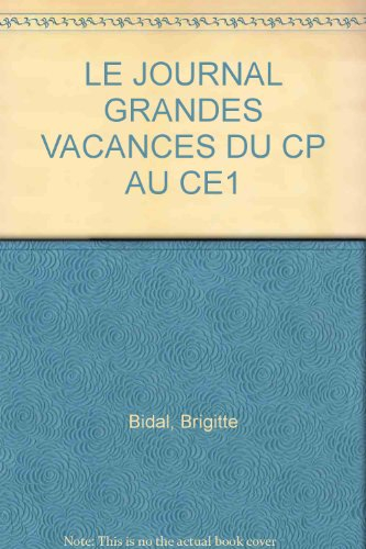 Grandes vacances. Vol. 1. Du CP au CE1 : 6-7 ans
