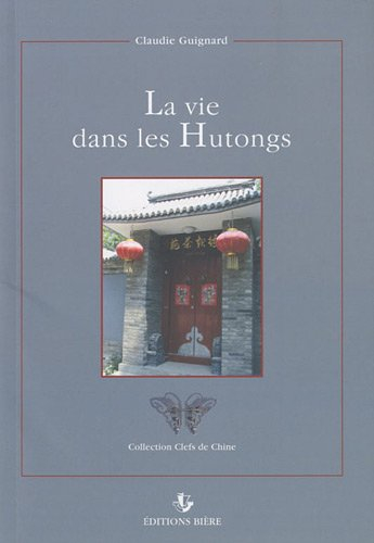 La vie dans les hutongs