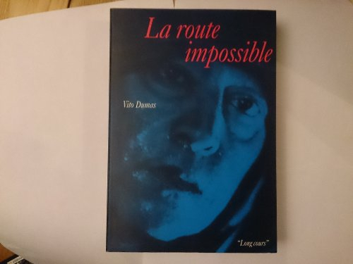 La Route impossible