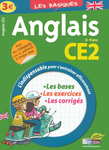 Anglais CE2 : les bases, les exercices, les corrigés