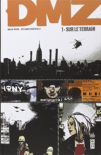 DMZ. Vol. 1. Sur le terrain