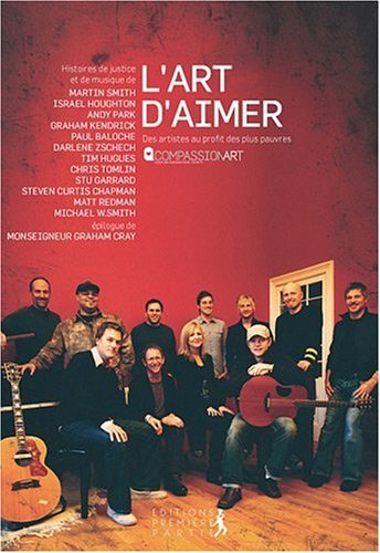 L'art d'aimer, amener la liberté là où règne la pauvreté : des artistes au profit des plus pauvres :