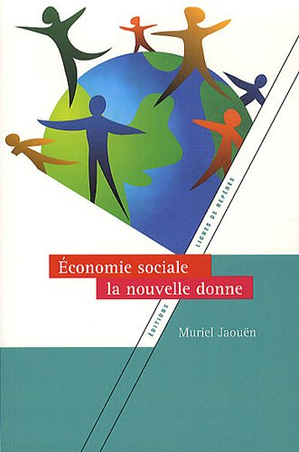 Economie sociale, la nouvelle donne