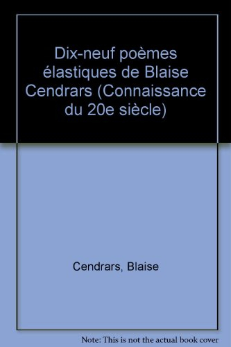Dix-neuf poèmes élastiques de Blaise Cendrars
